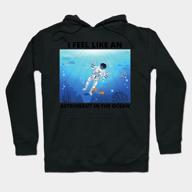 Astronaut in the Ocean Hoodie by Starcat31